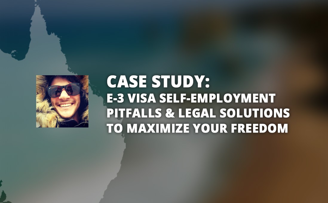 Case Study: E3 Visa and Self Employment